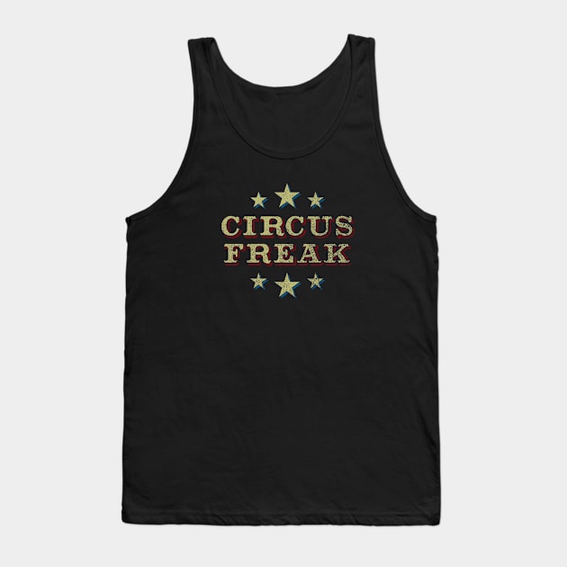 Circus Freak (faded) Tank Top by GloopTrekker